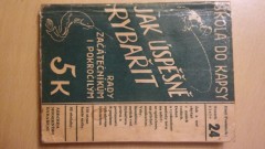 Jak �sp�n� ryba�it