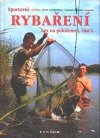 Sportovní rybaření - Lov na položenou, část  I.
